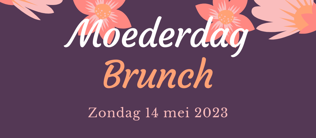 Moederdag Brunch zondag 14 mei '23